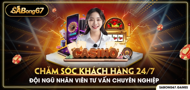 Hỗ trợ khách hàng 24/24 chuyên nghiệp